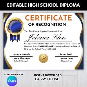 May include: An editable high school diploma certificate of recognition template featuring a blue and gold border, a blue seal, and a gold star emblem. The text includes "Certificate of Recognition," "Juliana Silva," "Name of School," and "2022-2023."