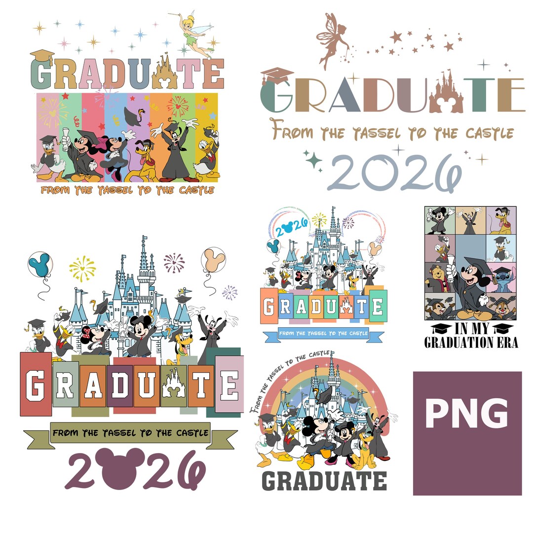 Graduating Disney Disney Graduation 2026 PNG Bundle, From Tassel to the Castle, Mickey ...