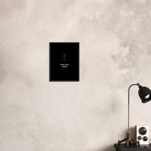 Continua a crescere silenziosamente – Arte murale minimalista in bianco e nero – Poster con citazioni motivanti – Decorazione per la forza delicata – Stampa per la crescita personale