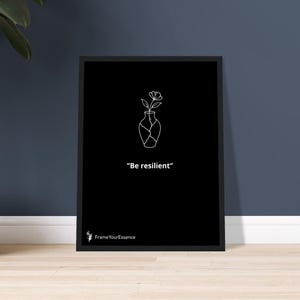 Sii resiliente – Stampa con citazione motivazionale minimalista – Arte murale incorniciata in bianco e nero per spazi di forza, crescita e guarigione emotiva