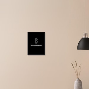 Non ignorarmi spiritualmente – Divertente arte murale di auto-aiuto – Stampa con citazione in bianco e nero – Poster spirituale sarcastico – Decorazione minimalista per la consapevolezza
