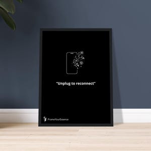 Unplug to Reconnect – Minimalist Self-Care Wall Art – Black and White Framed Quote Print