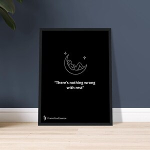 Non c'è niente di sbagliato nel riposo - Arte minimalista in bianco e nero - Citazione di promemoria gentile - Affermazione di cura di sé incorniciata - Stampa Calm Decor