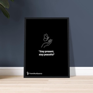 Rimani presente, rimani in pace – Arte murale minimalista rilassante – Stampa con citazione incorniciata in bianco e nero