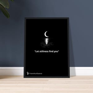 Lascia che la quiete ti trovi – Stampa con citazione minimalista in bianco e nero – Arte murale incorniciata e calma per camera da letto, spazio di meditazione o studio di terapia