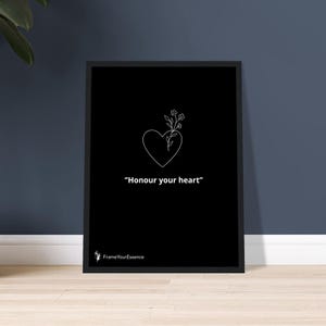 Onora il tuo cuore – Citazione minimalista da parete – Poster di saggezza emotiva – Stampa incorniciata in bianco e nero – Regalo di affermazione di fiducia in se stessi