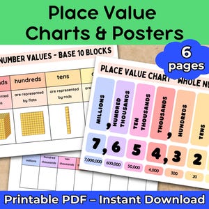May include: Educational place value charts and posters. The image shows charts with the text "Place Value Charts & Posters", "Whole Number Values", and "Printable PDF - Instant Download". The image shows 6 pages with whole number values and base 10 blocks.
