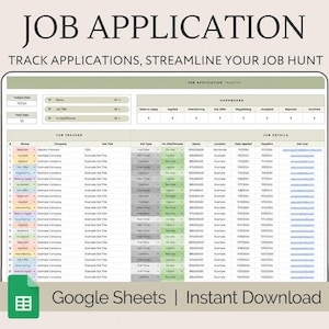 May include: A digital job application tracker spreadsheet for Google Sheets with a dashboard, status columns, and job details. The interface features sage green headers, white cells, and color-coded status labels. Text includes JOB APPLICATION, TRACK APPLICATIONS, STREAMLINE YOUR JOB HUNT, and Google Sheets | Instant Download.