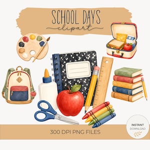May include: A digital collection of school-themed watercolor illustrations featuring a backpack, a lunchbox with food, a notebook, a red apple, a glue bottle, scissors, a wooden ruler, a paint palette, colored pencils, and a stack of books.