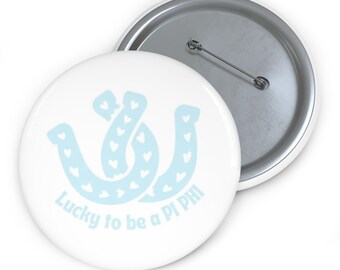 Lucky to Be a Pi Phi horseshoe pin button | sorority pin