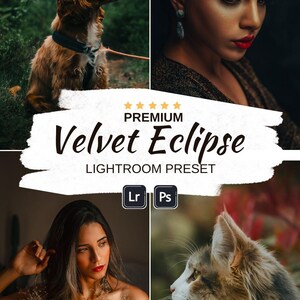 Könnte beinhalten: Eine Collage aus vier Bildern, die einen braunen Hund, eine Frau mit dunklen Haaren, eine Frau mit dunklen Haaren, die einen Strauß getrockneter Blumen hält, und eine Katze zeigen. Die Bilder sind von einem weißen Hintergrund mit dem Text "PREMIUM Velvet Eclipse LIGHTROOM PRESET" und den Logos für Lightroom und Photoshop eingerahmt.