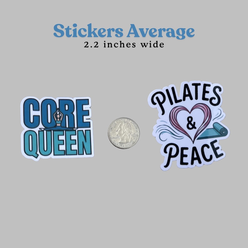 Two stickers shown next to a US quarter for scale, with text indicating they are 2.2 inches wide. This size reference helps customers understand the dimensions of each sticker in this high-quality pilates sticker pack.