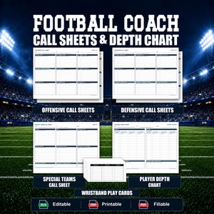 May include: A digital collection of football coach call sheets and depth charts, including offensive, defensive, and special teams templates, plus wristband play cards. The documents are presented as editable, printable, and fillable files.