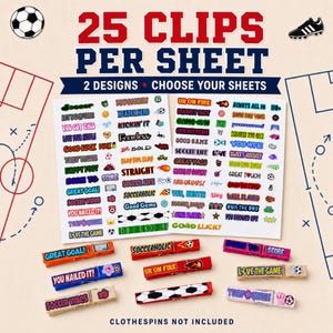 Two sheets of colorful soccer-themed stickers with motivational phrases, accompanied by several clothespins with stickers already applied, set against a light beige background. This kit is a fantastic soccer team bonding activity that builds camaraderie among teammates. These spirit clips are a wonderful way to boost morale and create lasting memories during the season. They are perfect for youth teams looking to strengthen their connection.