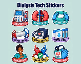 Dialysis Tech Stickers, 9 Pack Renal Team Decals, Dialysis Technician Gift for Students, Nephrology Coworkers or Tech Week Appreciation
