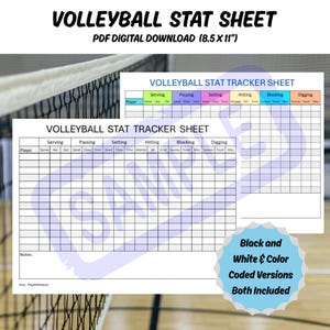May include: A digital download volleyball stat sheet with the text "VOLLEYBALL STAT SHEET" and "PDF DIGITAL DOWNLOAD (8.5 x 11")". The sheet includes sections for tracking serving, passing, setting, hitting, blocking, and digging statistics. Black and white and colour coded versions are included.