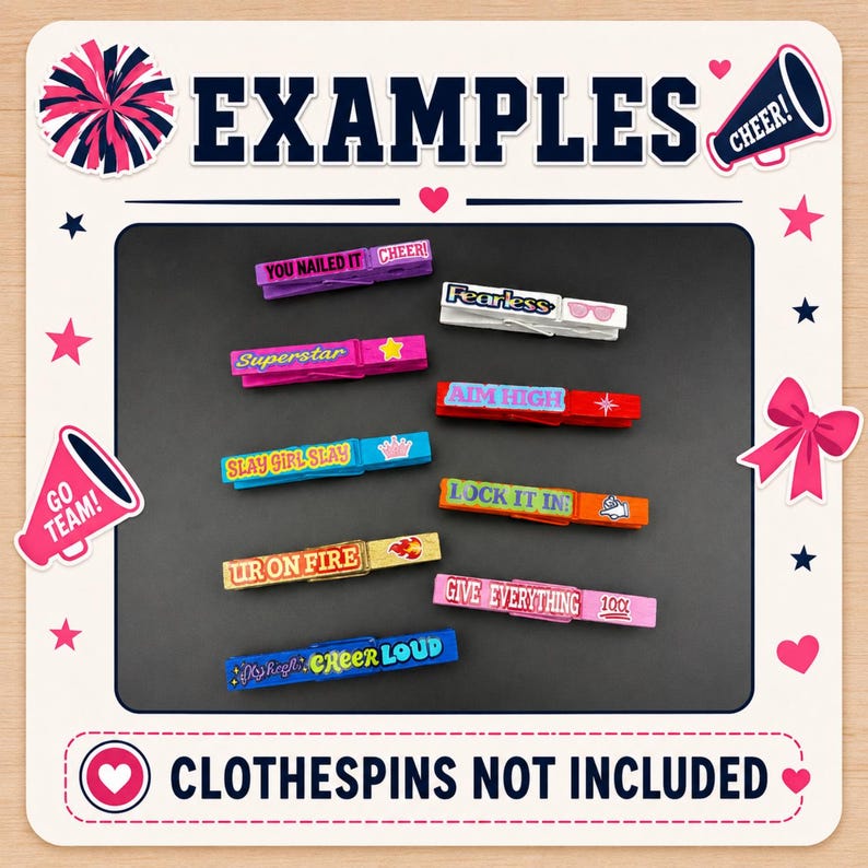 Examples of finished cheer clothespin clips decorated with colorful motivational cheer stickers. Listing image shows multiple completed clips and notes that clothespins are not included, making it clear this product is for cheer clip sticker sheets used in DIY team spirit projects.