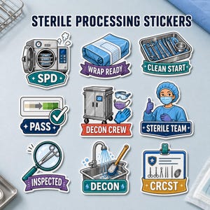 May include: A collection of nine die-cut stickers labeled STERILE PROCESSING STICKERS. Designs include an autoclave with SPD text, a wrapped tray, surgical tools, a pass indicator, a cart, a medical professional, a magnifying glass, a sink, and a CRCST badge.
