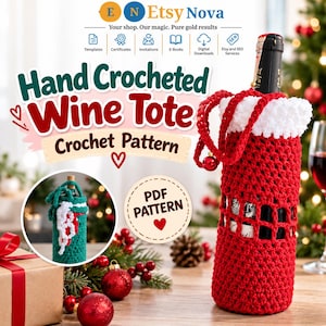 May include: A red hand-crocheted wine tote with a white trim and handles, featuring a lattice-style middle section. The text reads Hand Crocheted Wine Tote Crochet Pattern and PDF PATTERN. A circular inset shows a green version of the same tote.