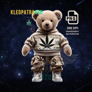 Streetwear Gangsta Hip Hop Teddy Bear 420, Money Themed Streetwear Digital Download PNG, Digital Design Trendy File Ideal for T-Shirts