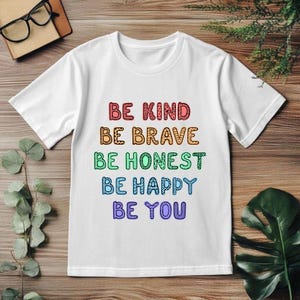 Be Kind Be Brave Be Honest Be Happy Be You PNG, Kindness PNG, Be Kind Sublimation Design, Motivational PNG, Positive Quote, Digital Download