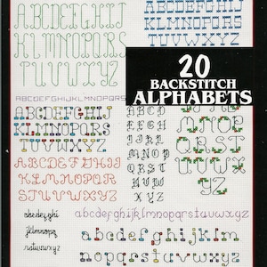 May include: A page featuring 20 backstitch alphabets in various styles. The alphabets are displayed in different colors, including green, blue, red, and black. The text "20 BACKSTITCH ALPHABETS" is prominently displayed.