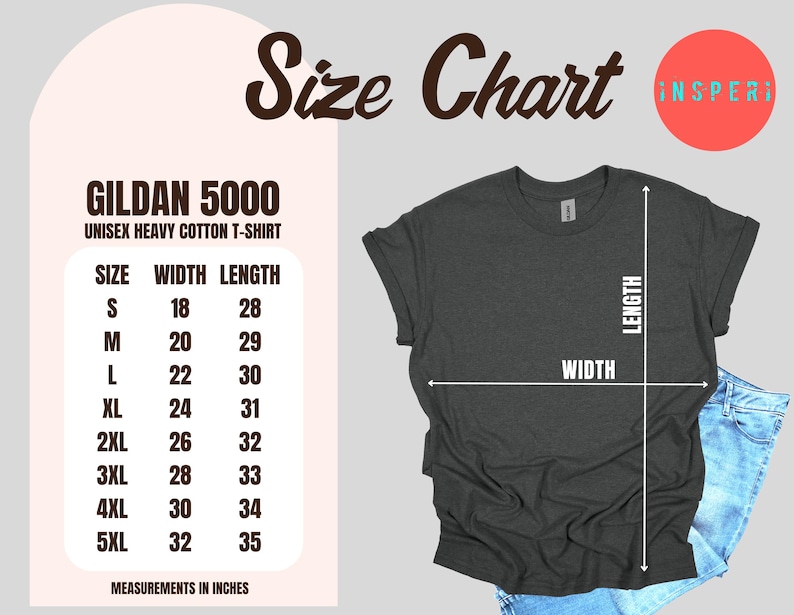 May include: Size chart for a Gildan 5000 unisex heavy cotton t-shirt. The chart shows measurements in inches for sizes S to 5XL. A dark gray t-shirt is displayed with jeans. The word "WIDTH" and "LENGTH" are labeled on the shirt.