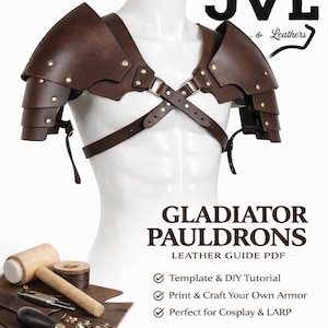 Op de afbeelding: Bruine leren gladiatoren-schouderstukken met messing klinknagels en riemen, weergegeven op een mannequin. De afbeelding bevat de tekst "GLADIATOR PAULDRONS LEATHER GUIDE PDF" en "Johnny's JVL & Leathers". Er zijn ook gereedschappen voor leerbewerking opgenomen.