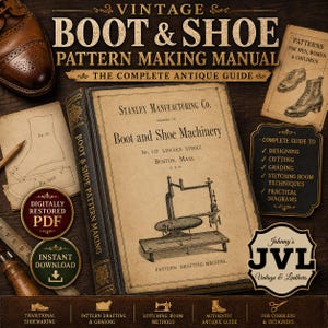 Op de afbeelding: Een vintage handleiding voor het maken van patronen voor laarzen en schoenen, getiteld The Complete Antique Guide. De omslag bevat de tekst Stanley Manufacturing Co., een illustratie van een patroontekenmachine, een leren schoen en diagrammen.