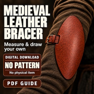 Peut inclure: Un guide PDF en téléchargement numérique pour un brassard en cuir médiéval. Le texte indique : MEDIEVAL LEATHER BRACER, Measure & draw your own, DIGITAL DOWNLOAD, NO PATTERN, No physical item, PDF GUIDE. L'image montre une protection de bras en cuir marron.