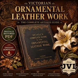 Vintage Ornamental Leather Work PDF Book, Antique Leather Craft Guide, Victorian DIY Patterns, Floral Leatherworking Tutorial