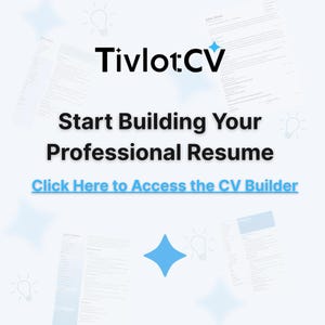 May include: A blue and white graphic with the text "Tivlot:CV" and the words "Start Building Your Professional Resume" and "Click Here to Access the CV Builder".