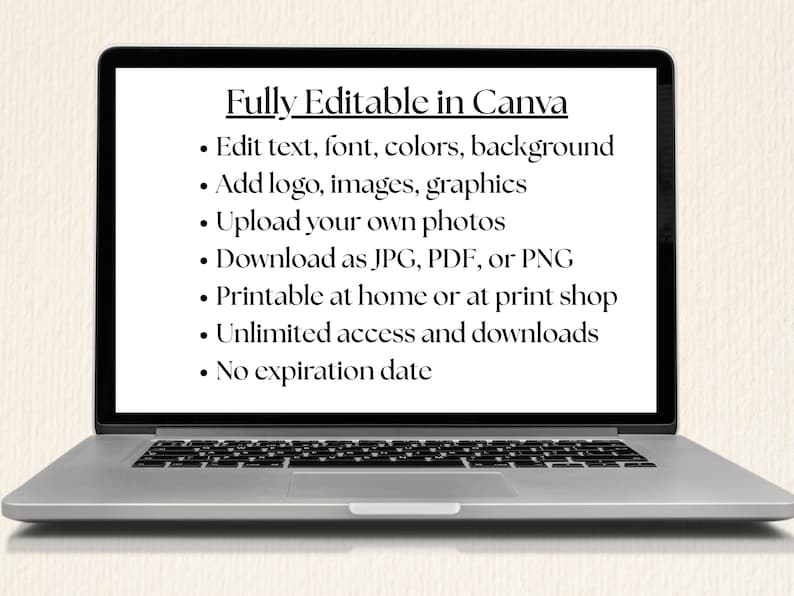 May include: A silver laptop displays a white screen with black text. The text reads "Fully Editable in Canva" followed by bullet points detailing editing options, image uploads, download formats, and print options. The laptop is on a light-colored surface.