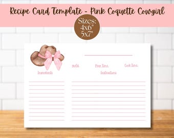 May include: Recipe card template with a pink and brown cowboy hat illustration. The text reads "Recipe Card Template - Pink Coquette Cowgirl" and "Sizes: 4x6" 5x7". The card includes sections for ingredients, prep time, and cook time.