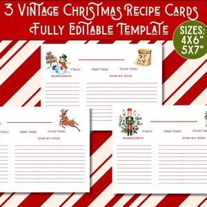 May include: Three vintage Christmas recipe cards with festive illustrations of Santa, a snowman, a reindeer, a nutcracker, and gifts. The cards are fully editable and available in 4x6 and 5x7 inch sizes. The text includes "Yield", "Prep Time", "Cook Time", and "Ingredients".