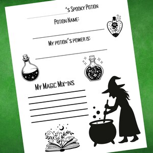 May include: A white sheet with the text "'S SPOOKY POTION" and "POTION NAME:" and "MY POTION'S POWER IS:" and "MY MAGIC MIX-INS". The sheet has illustrations of potion bottles, a witch, a cauldron, and a book.