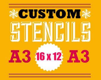 May include: A yellow background with red and white text that reads "*CUSTOM* STENCILS A3 16 x 12 A3".