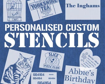 May include: A collection of white stencils on a blue background. Designs include a bird in a cage, a cat, text that reads "Yorkshire Tea", "Slice Pizza Club", and "Abbie's Birthday Crew". The text "Personalised Custom Stencils" is also present.