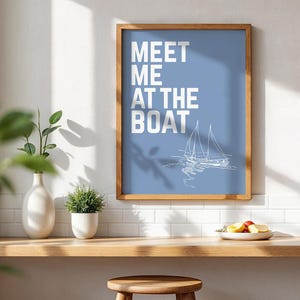 Lámina "Encuéntrame en el barco": arte mural de velero náutico, decoración de casa en el lago, cita de cabaña costera, póster marítimo azul para regalar