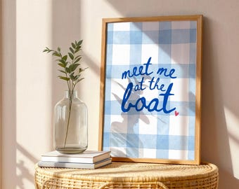 Meet Me at the Boat Art Print – Nautical Lake House Wall Decor, Blue Gingham Summer Sign, Coastal Cabin Quote, Boat Life Gift