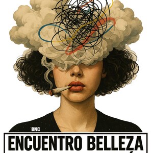 Puede incluir: Ilustración artística de una persona con una formación en forma de nube sobre la cabeza, llena de líneas enredadas. La persona está fumando un cigarrillo. Incluye el texto "ENCUENTRO BELLEZA EN LA CONTRADICCIÓN".