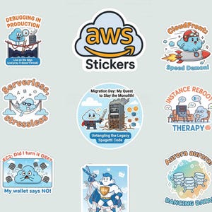 May include: A set of AWS stickers with cloud-themed illustrations and text. Designs include "Debugging in Production," "Serverless, Stressless," and "AWS Billing: The Final Boss." The stickers are colourful and humorous.