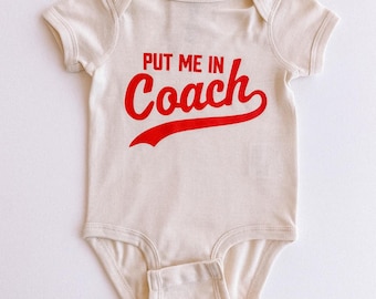 Put Me In Coach Baby Baseball Onesie