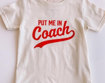 Put Me In Coach Baby + Toddler Baseball Tee