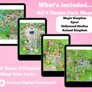 May include: Four digital tablets displaying theme park maps, including Magic Kingdom, Epcot, Hollywood Studios, and Animal Kingdom. Text on the image reads "What's Included... All 4 Theme Park Maps" and "PDF Scans of Physical Maps from Parks".