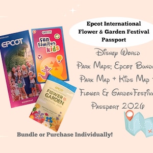 May include: A collection of EPCOT park maps and a Flower & Garden Festival Passport. The maps include a guidemap and a kids map. The text reads "Epcot International Flower & Garden Festival Passport 2026". The image also says "Bundle or Purchase Individually!"