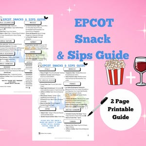 May include: A two-page printable Epcot Snacks & Sips Guide featuring lists of food and drink locations by country. The graphic includes a red and white striped popcorn bucket, a glass of red wine, a black pen, and the text 2 Page Printable Guide.