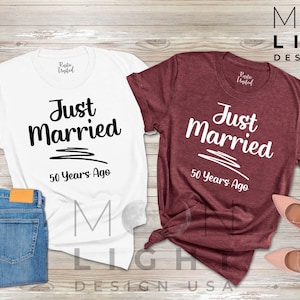 Just Married 50 Years Ago, 50th Anniversary Gift T Shirt,Married for 50 Years,Couples Matching Anniversary Tee,Anniversary Gifts For Couples