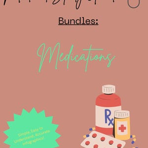 May include: A medical study guide titled "Medical Study Guide" with a cursive font. The guide includes a section on "Medications" and features illustrations of medicine bottles, pills, and the text "Simple, Easy to Understand, Accurate Infographics!"