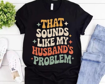 Camiseta "Esposa Divertida": Humor sarcástico para el matrimonio